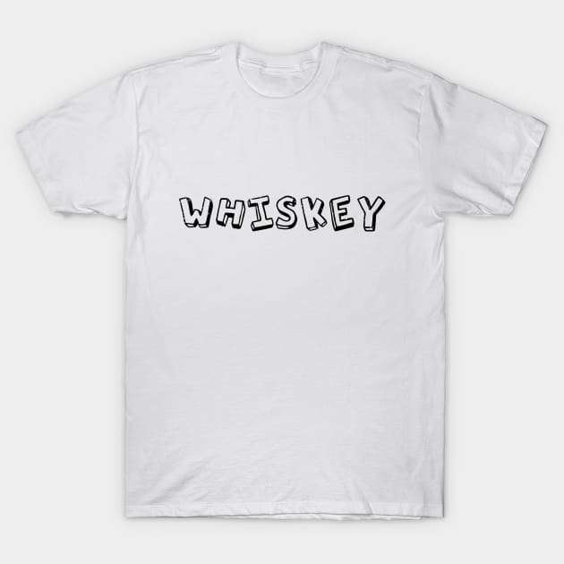 Whiskey T-Shirt by PsychicCat